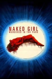 Naked Girl Killed in the Park series tv