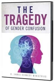The Tragedy of Gender Confusion series tv