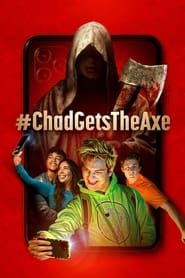 #Chadgetstheaxe 2022 streaming