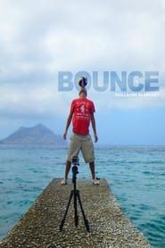 BOUNCE, THIS IS NOT A FREESTYLE MOVIE series tv
