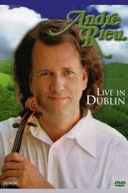 André Rieu - Live in Dublin 2003 streaming