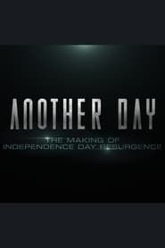 Another Day: The Making of 'Independence Day: Resurgence' series tv