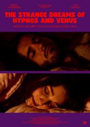 The Strange Dreams of Hypnos and Venus series tv