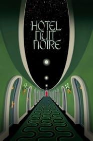 Hôtel Nuit Noire