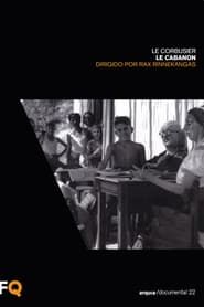 watch Le Cabanon par le Corbusier
