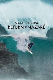 Maya Gabeira: Return to Nazaré series tv