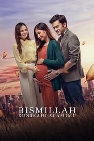 Bismillah Kunikahi Suamimu series tv