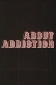 About Addiction series tv