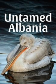 Untamed Albania series tv
