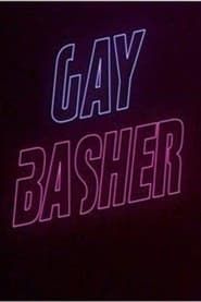 Gay Basher 2018 streaming