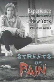 watch Streets of Pain - Experience Life on the Streets of New York