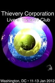 Thievery Corporation Live @ the 9:30 Club series tv
