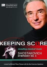 Keeping Score: Shostakovich Symphony No. 5 series tv