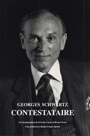 Georges Schwartz, le contestataire series tv