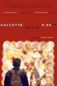 Calcutta 8:40am-hd