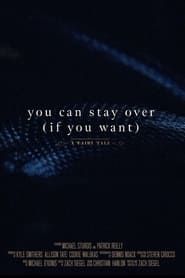 Image You Can Stay Over (If You Want)