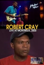 Robert Cray - Live at Montreux Jazz Festival 2005 series tv