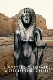 Le mystère Cléopâtre, la dernière reine d'Egypte series tv