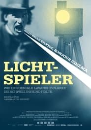 Lichtspieler - Wie Lavanchy-Clarke die Schweiz ins Kino holte series tv