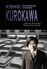 Kisho Kurokawa From Metabolism to Symbiosis series tv