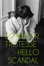 Bonjour Tristesse, Hello Scandal: The Raunchy Book That Shocked France series tv