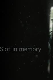 Slot in Memory series tv