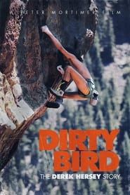 Dirty Bird, The Derek Hersey Story series tv