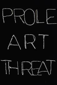 Prole Art Threat (2010)