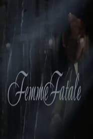Femme Fatale (1993)