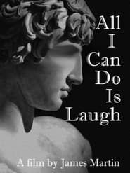 All I Can Do Is Laugh series tv
