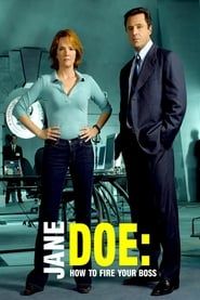 Jane Doe: How to Fire Your Boss series tv