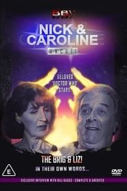 Nick & Caroline: Uncut! series tv