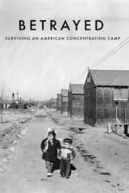 Image Betrayed: Surviving an American Concentration Camp