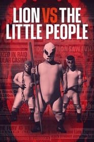 Lion vs The Little People 2022 streaming