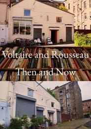 Voltaire and Rousseau - Then and Now series tv