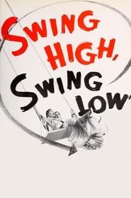 Swing High, Swing Low (1937)