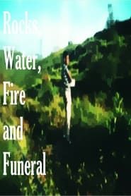 Rocks, Water, Fire and Funeral series tv