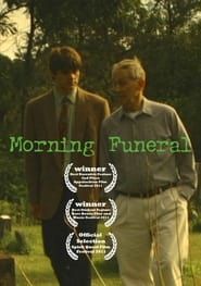 Morning Funeral series tv