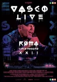 Vasco Live - Circo Massimo Roma series tv