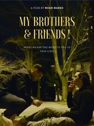 My Brothers & Friends! series tv