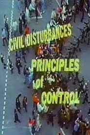Civil Disturbances: Principles of Control series tv