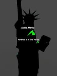 Manila, Manila/America is in The Heart series tv