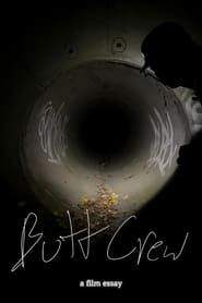 Butt Crew - A film essay series tv