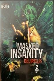 Delirious: Masked Insanity series tv