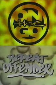 On The Go - Repeat Offender series tv