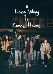 A Long Way, Don't Forget to Go Home (2023)