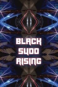Black Sudo Rising series tv