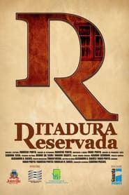 Ditadura Reservada series tv