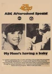 My Mom's Having A Baby (1977)