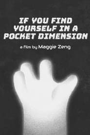 If You Find Yourself in a Pocket Dimension series tv